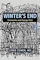 Algopix Similar Product 6 - Winter's End: Dementia and Dying Well