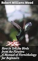 Algopix Similar Product 5 - How to Tell the Birds from the Flowers