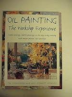 Algopix Similar Product 3 - Oil Painting: The Workshop Experience