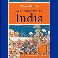 Algopix Similar Product 9 - A Spiritual Adventure in India From