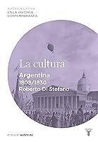 Algopix Similar Product 7 - La cultura Argentina 18081830
