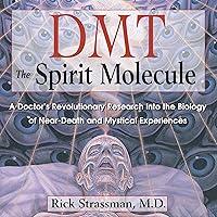 Algopix Similar Product 20 - DMT The Spirit Molecule A Doctors