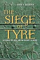 Algopix Similar Product 8 - The Siege of Tyre Alexander the Great