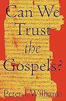 Algopix Similar Product 12 - Can We Trust the Gospels?