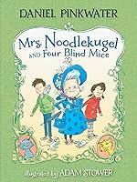 Algopix Similar Product 18 - Mrs. Noodlekugel and Four Blind Mice