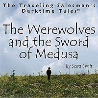 Algopix Similar Product 3 - The Werewolves and the Sword of Medusa