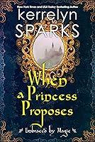 Algopix Similar Product 2 - When a Princess Proposes Embraced by