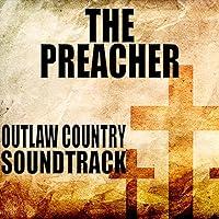 Algopix Similar Product 4 - The Preacher: Outlaw Country Soundtrack