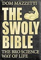 Algopix Similar Product 13 - The Swoly Bible The Bro Science Way of