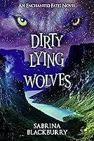 Algopix Similar Product 5 - Dirty Lying Wolves An Enchanted Fates