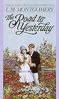 Algopix Similar Product 6 - The Road to Yesterday LM Montgomery