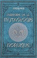 Algopix Similar Product 11 - Lhistoire de la mythologie nordique