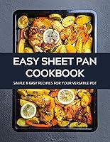 Algopix Similar Product 16 - Easy Sheet Pan Cookbook Simple Recipes