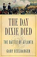 Algopix Similar Product 15 - The Day Dixie Died The Battle of
