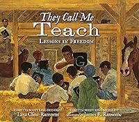 Algopix Similar Product 20 - They Call Me Teach: Lessons in Freedom