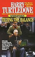 Algopix Similar Product 6 - Tilting the Balance (Worldwar, Book Two)
