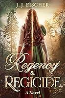 Algopix Similar Product 16 - Regency & Regicide: A Novel