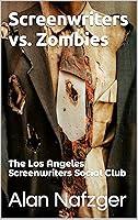 Algopix Similar Product 19 - Screenwriters vs Zombies  The Los