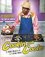 Algopix Similar Product 18 - Cookin with Coolio 5 Star Meals at a