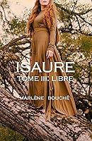 Algopix Similar Product 14 - Isaure tome 3 libre  romans