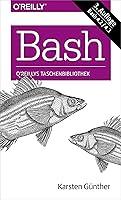 Algopix Similar Product 9 - Bash kurz & gut (German Edition)