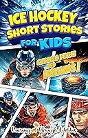 Algopix Similar Product 13 - Ice Hockey Short Stories For Kids