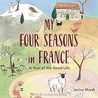 Algopix Similar Product 3 - My Four Seasons in France A Year of