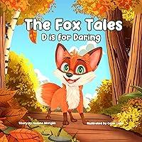 Algopix Similar Product 19 - The Fox Tales : D is for Daring