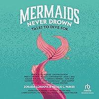 Algopix Similar Product 2 - Mermaids Never Drown Tales to Dive For