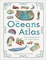 Algopix Similar Product 11 - The Oceans Atlas A Pictorial Guide to