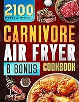 Algopix Similar Product 15 - Carnivore Diet Air Fryer Cookbook 2100