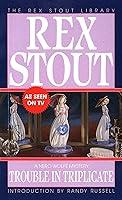 Algopix Similar Product 3 - Trouble in Triplicate (Nero Wolfe)