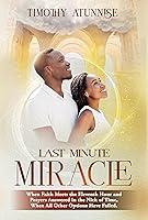 Algopix Similar Product 10 - Last Minute Miracles When Faith Meets