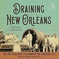 Algopix Similar Product 19 - Draining New Orleans The 300Year