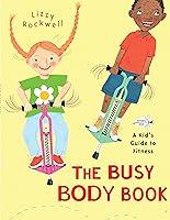 Algopix Similar Product 15 - The Busy Body Book A Kids Guide to