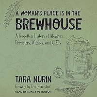 Algopix Similar Product 4 - A Womans Place Is in the Brewhouse A