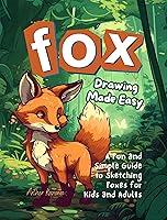 Algopix Similar Product 13 - Fox Drawing Made Easy A Fun and Simple