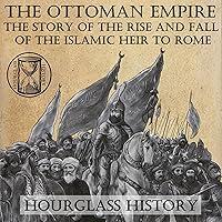 Algopix Similar Product 10 - The Ottoman Empire The Story of the