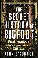 Algopix Similar Product 3 - The Secret History of Bigfoot Field