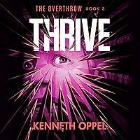 Algopix Similar Product 17 - Thrive: The Overthrow, Book 3