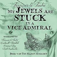 Algopix Similar Product 10 - My Jewels Are Stuck in a Vice Admiral