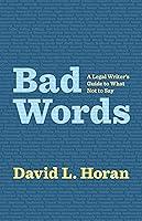 Algopix Similar Product 3 - Bad Words A Legal Writers Guide to