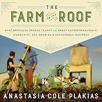 Algopix Similar Product 2 - The Farm on the Roof What Brooklyn