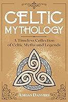 Algopix Similar Product 16 - Celtic Mythology A Timeless Collection