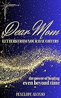 Algopix Similar Product 20 - Dear Mom Letters From Your Daughters