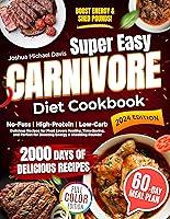 Algopix Similar Product 19 - Super Easy Carnivore Diet Cookbook