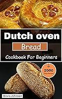 Algopix Similar Product 1 - Dutch Oven Bread Cookbook For Beginners