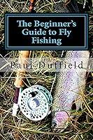 Algopix Similar Product 7 - The Beginner's Guide to Fly Fishing