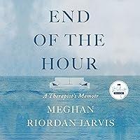 Algopix Similar Product 17 - End of the Hour: A Therapist's Memoir