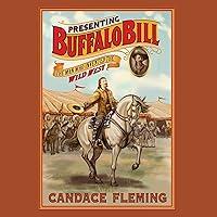 Algopix Similar Product 15 - Presenting Buffalo Bill The Man Who